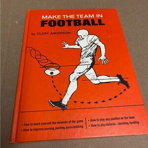 Vintage Hardcover Make The Team In Football By Clary Anderson 1966